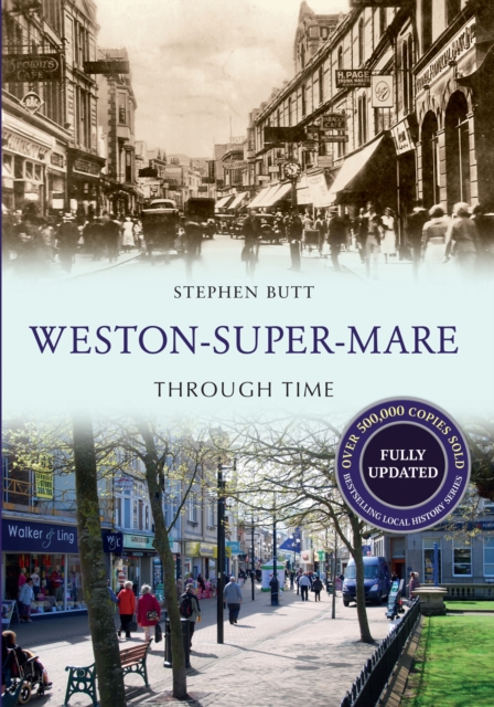 Book Cover for Weston-Super-Mare Through Time Revised Edition by Stephen Butt