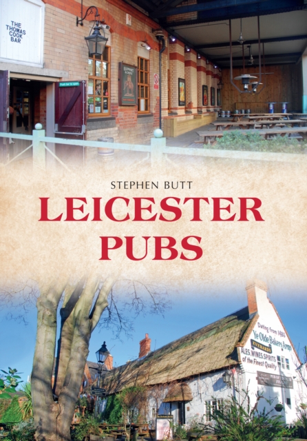 Book Cover for Leicester Pubs by Stephen Butt