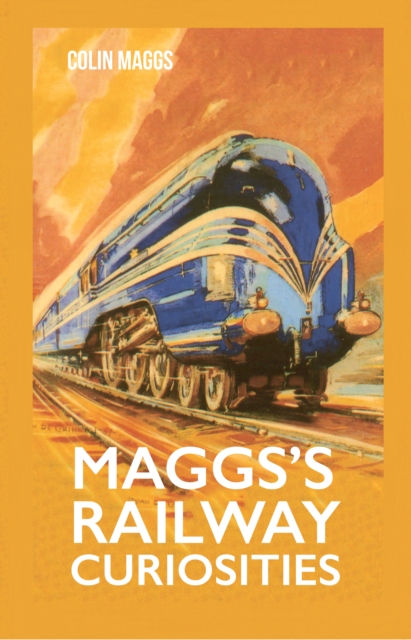 Book Cover for Maggs's Railway Curiosities by Colin Maggs