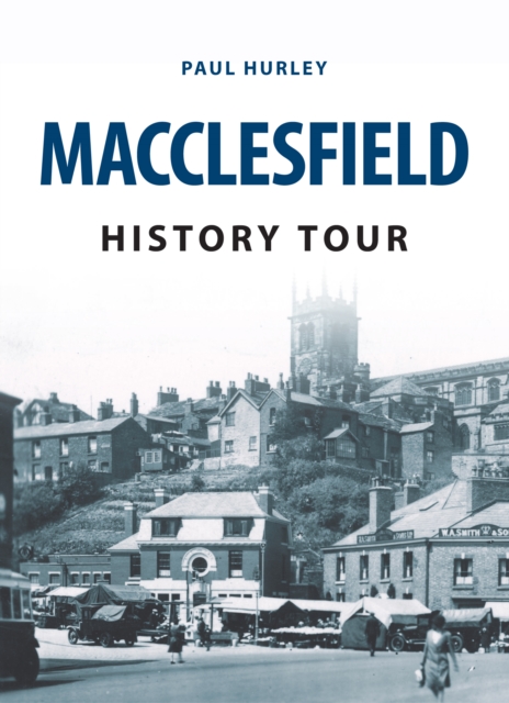 Book Cover for Macclesfield History Tour by Paul Hurley