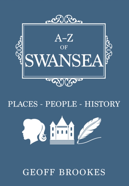 Book Cover for A-Z of Swansea by Geoff Brookes