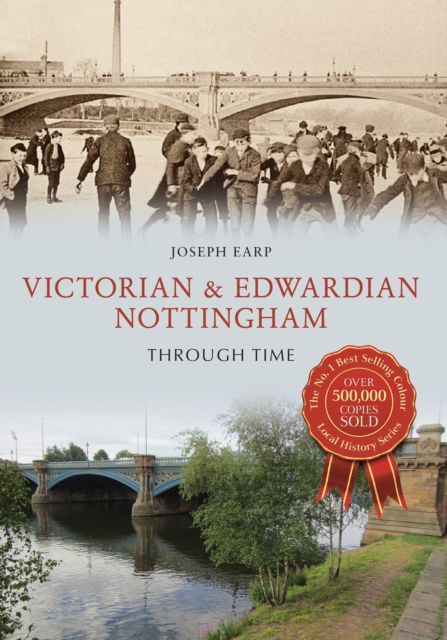 Book Cover for Victorian & Edwardian Nottingham Through Time by Joseph Earp