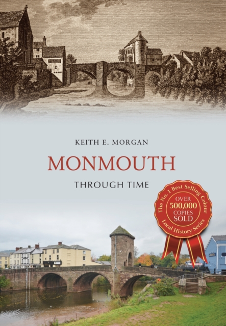 Book Cover for Monmouth Through Time by Keith E. Morgan