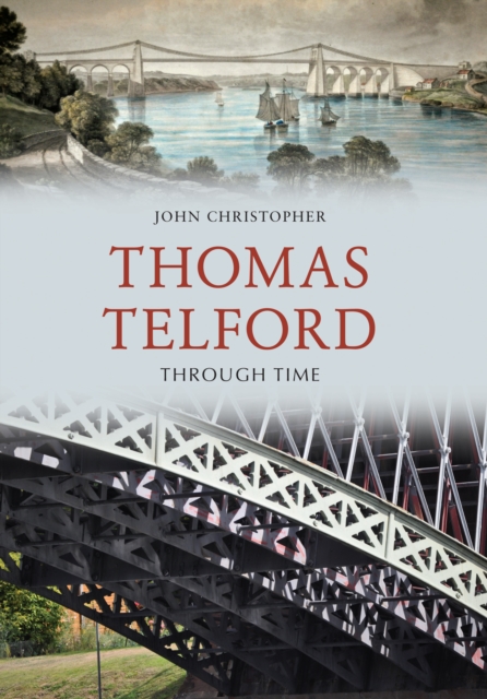 Book Cover for Thomas Telford Through Time by John Christopher