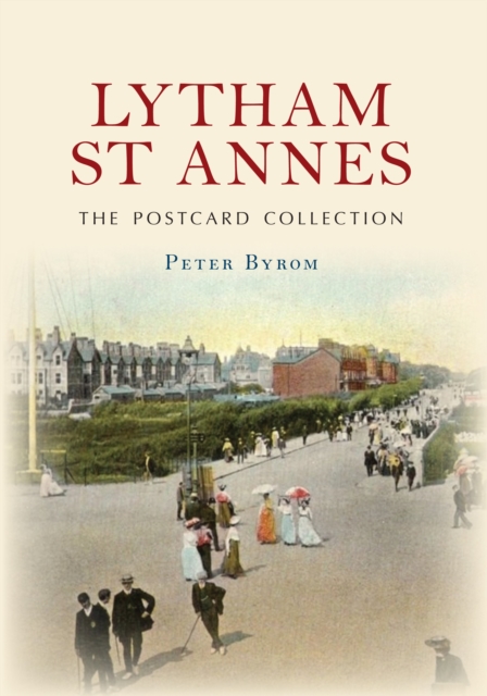 Book Cover for Lytham St Annes The Postcard Collection by Byrom, Peter