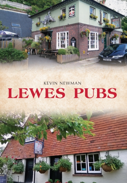 Book Cover for Lewes Pubs by Kevin Newman