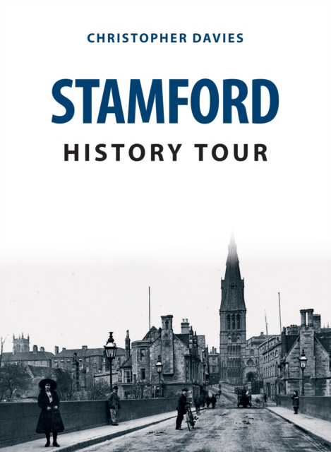 Book Cover for Stamford History Tour by Christopher Davies