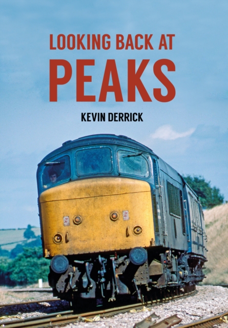 Book Cover for Looking Back At Peaks by Kevin Derrick