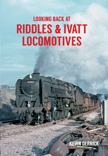 Book Cover for Looking Back At Riddles & Ivatt Locomotives by Kevin Derrick