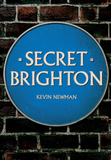 Book Cover for Secret Brighton by Newman, Kevin