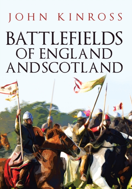 Book Cover for Battlefields of England and Scotland by John Kinross