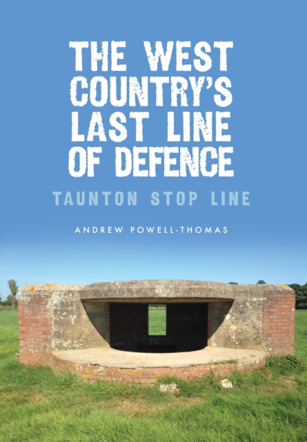 Book Cover for West Country's Last Line of Defence by Powell-Thomas, Andrew