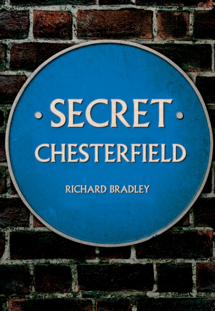 Book Cover for Secret Chesterfield by Richard Bradley