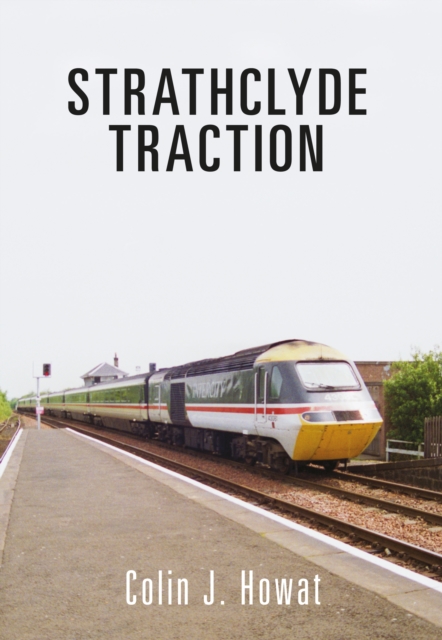 Book Cover for Strathclyde Traction by Colin J. Howat