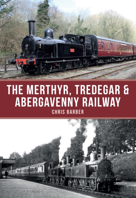 Book Cover for Merthyr, Tredegar & Abergavenny Railway by Chris Barber