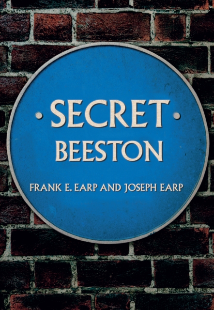 Book Cover for Secret Beeston by Frank E. Earp, Joseph Earp