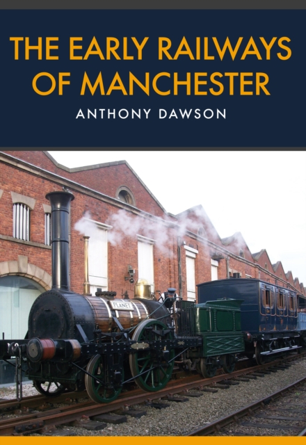 Book Cover for Early Railways of Manchester by Dawson, Anthony