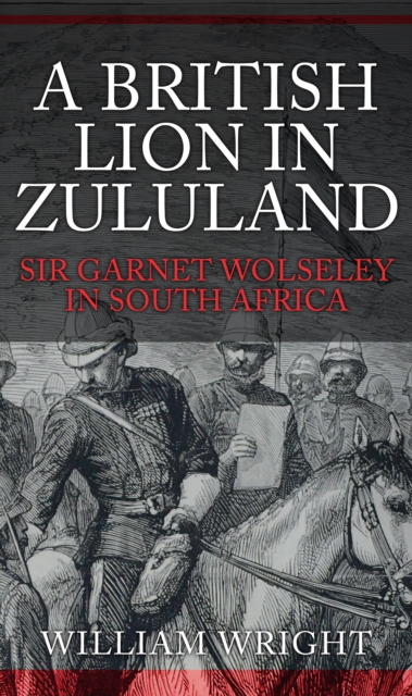 Book Cover for British Lion in Zululand by Wright, William