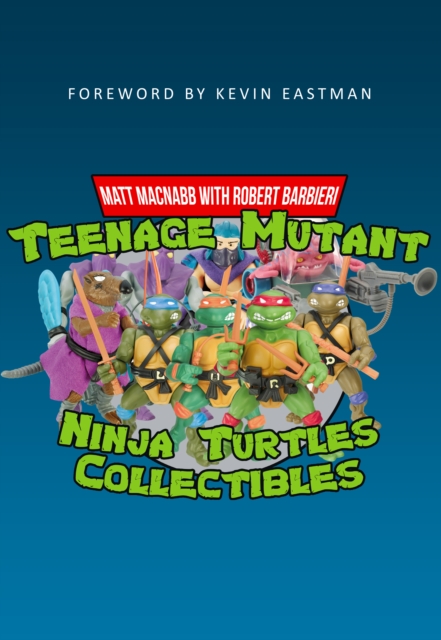 Book Cover for Teenage Mutant Ninja Turtles Collectibles by Matt MacNabb