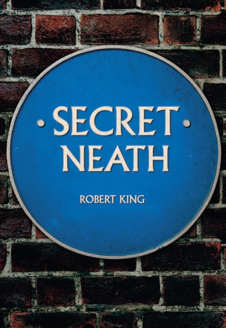 Book Cover for Secret Neath by Robert King