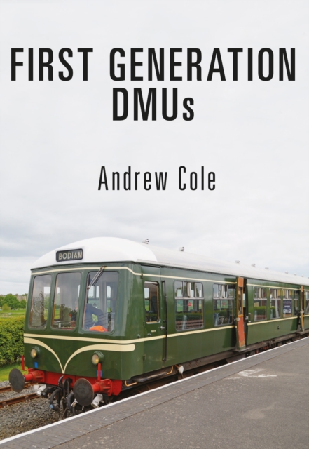 Book Cover for First Generation DMUs by Andrew Cole