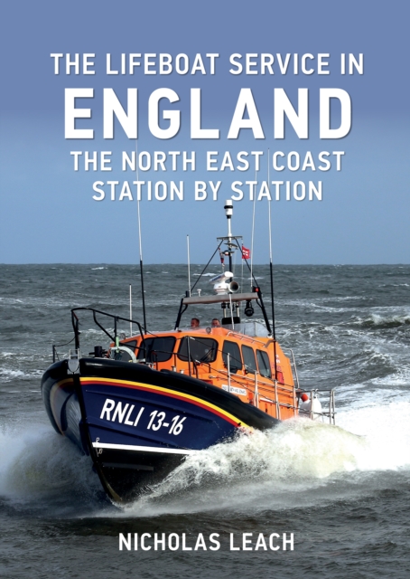 Book Cover for Lifeboat Service in England: The North East Coast by Nicholas Leach