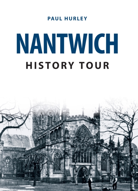 Book Cover for Nantwich History Tour by Paul Hurley