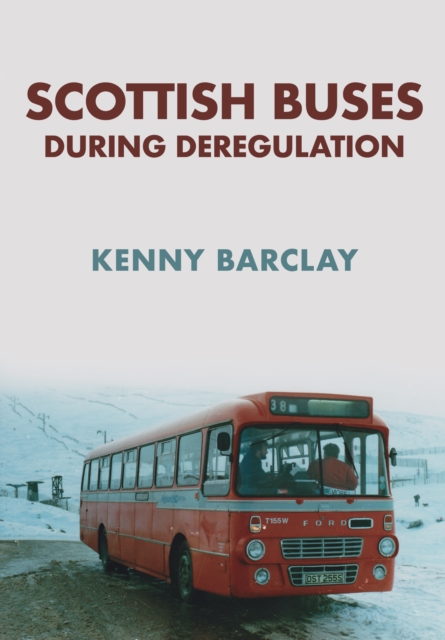 Book Cover for Scottish Buses During Deregulation by Kenny Barclay