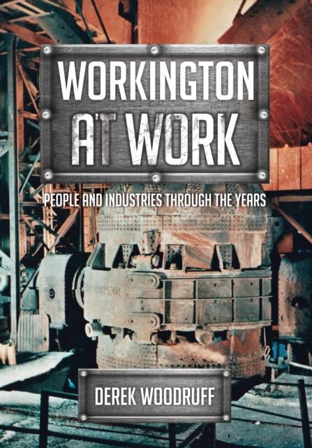 Book Cover for Workington at Work by Derek Woodruff