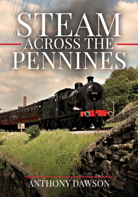 Book Cover for Steam Across The Pennines by Dawson, Anthony