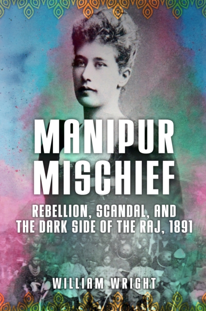 Book Cover for Manipur Mischief by William Wright