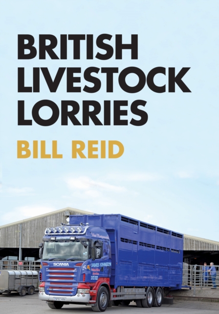 Book Cover for British Livestock Lorries by Reid, Bill