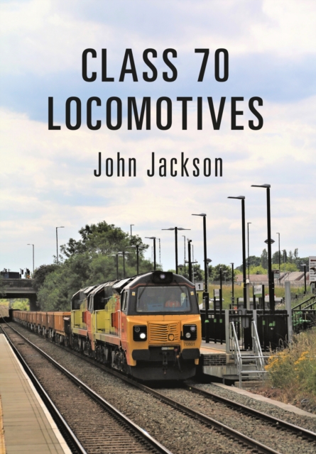 Book Cover for Class 70 Locomotives by John Jackson