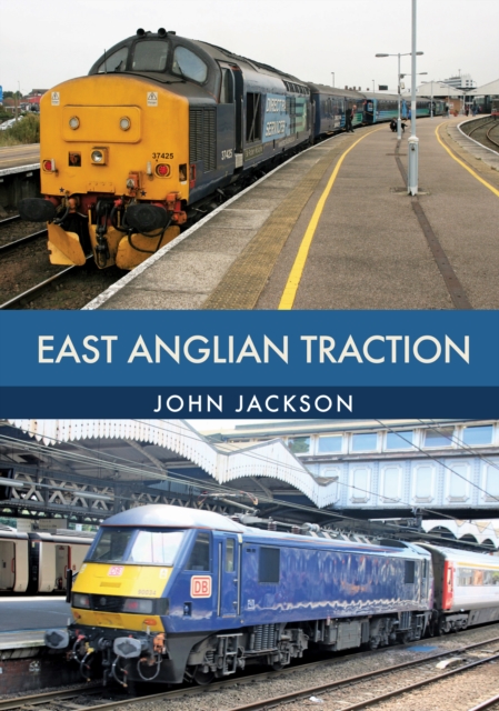 Book Cover for East Anglian Traction by John Jackson