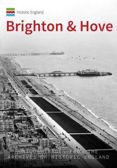 Book Cover for Historic England: Brighton & Hove by Newman, Kevin