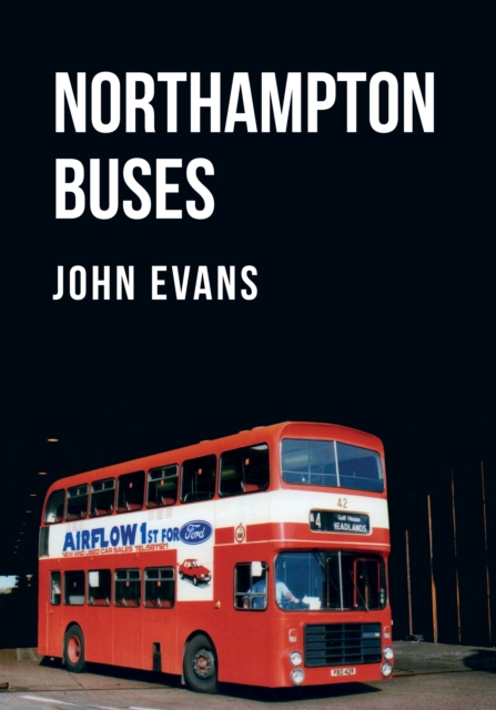 Book Cover for Northampton Buses by John Evans