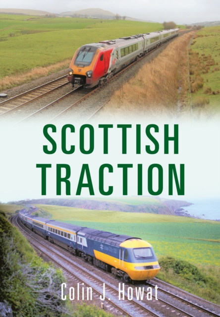 Book Cover for Scottish Traction by Colin J. Howat