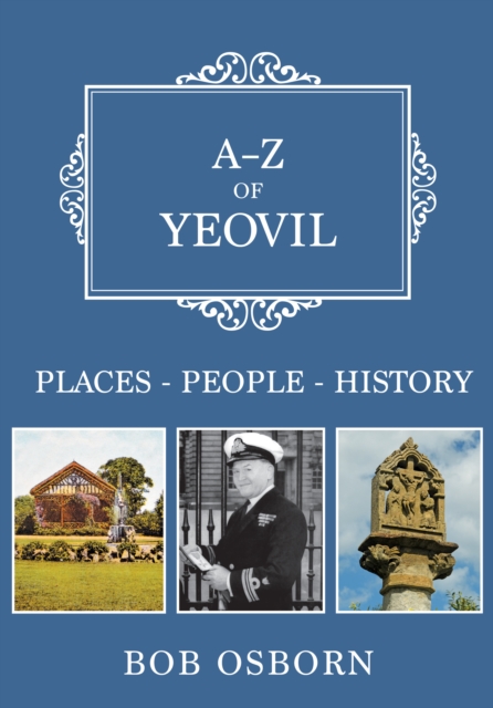 Book Cover for A-Z of Yeovil by Osborn, Bob