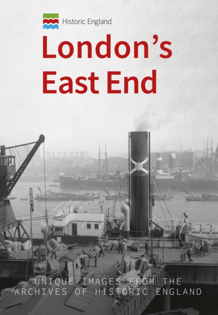 Book Cover for Historic England: London's East End by Michael Foley