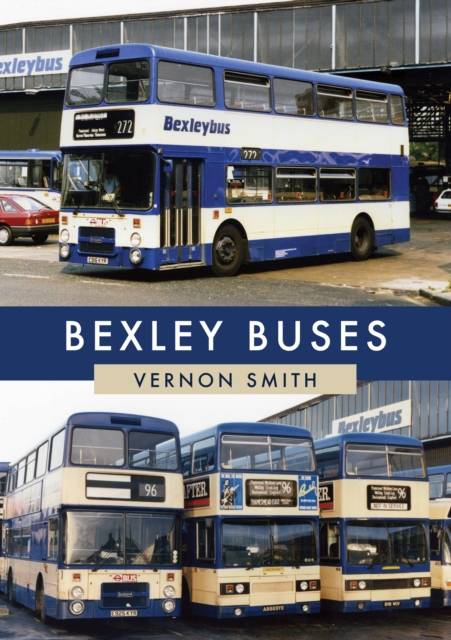 Book Cover for Bexley Buses by Vernon Smith