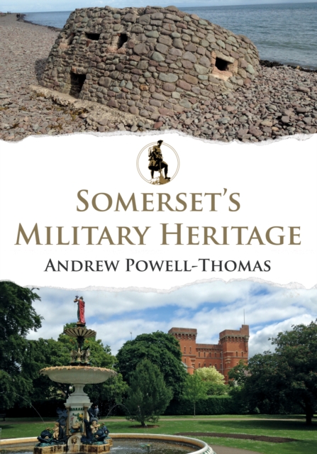 Book Cover for Somerset's Military Heritage by Powell-Thomas, Andrew