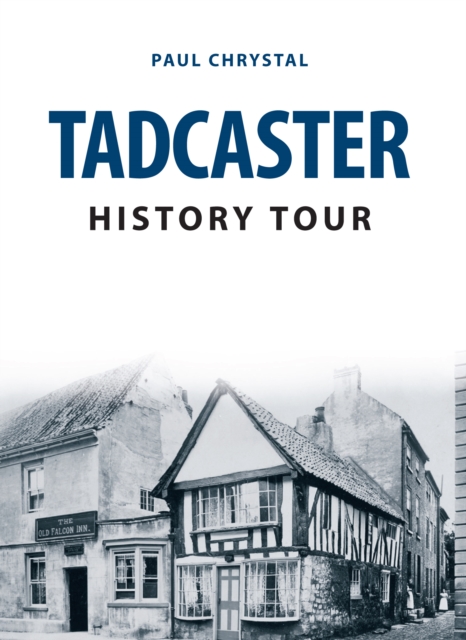 Book Cover for Tadcaster History Tour by Paul Chrystal