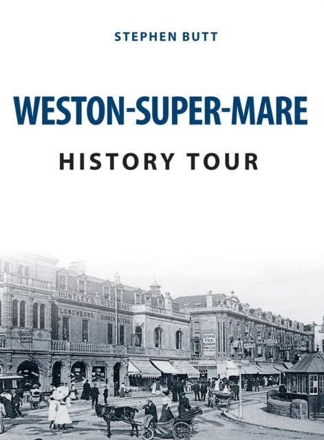 Book Cover for Weston-Super-Mare History Tour by Stephen Butt