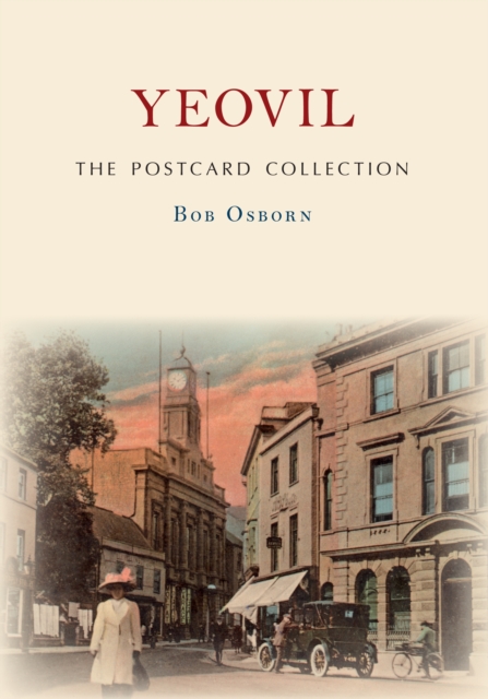 Book Cover for Yeovil The Postcard Collection by Osborn, Bob