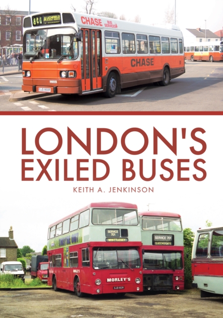 Book Cover for London's Exiled Buses by Keith A. Jenkinson