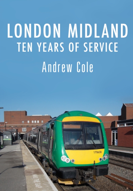 Book Cover for London Midland by Andrew Cole