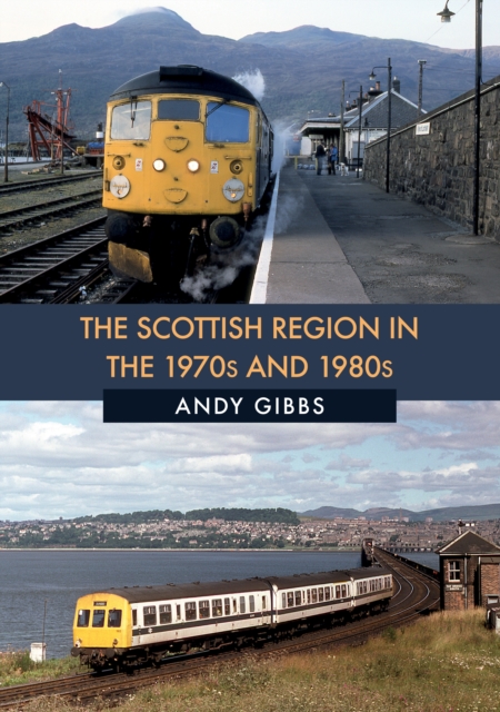 Book Cover for Scottish Region in the 1970s and 1980s by Gibbs, Andy