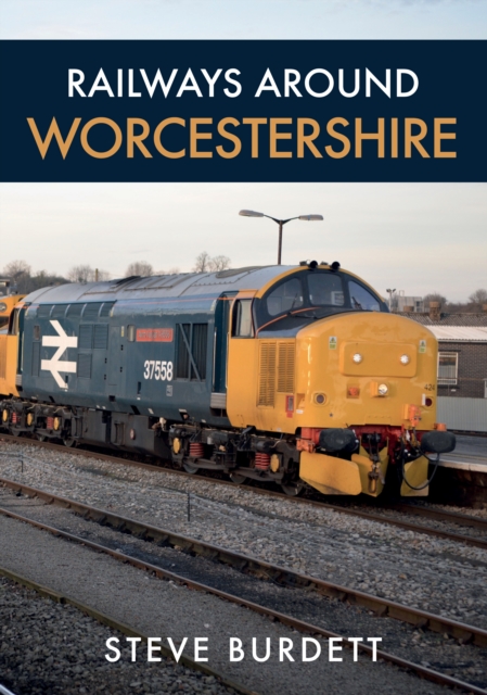 Book Cover for Railways Around Worcestershire by Steve Burdett