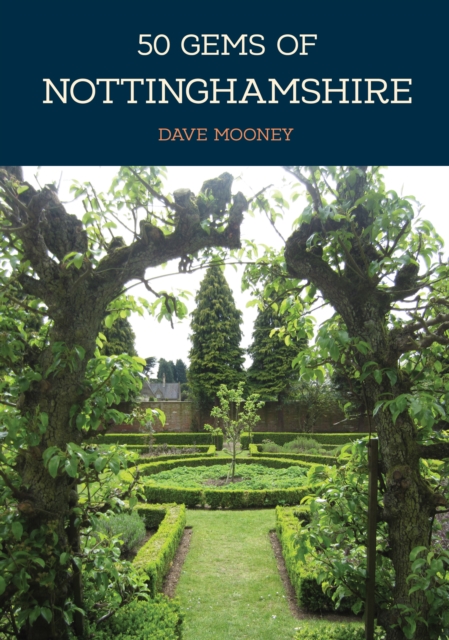 Book Cover for 50 Gems of Nottinghamshire by Mooney, Dave