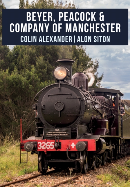 Book Cover for Beyer, Peacock & Company of Manchester by Colin Alexander, Alon Siton